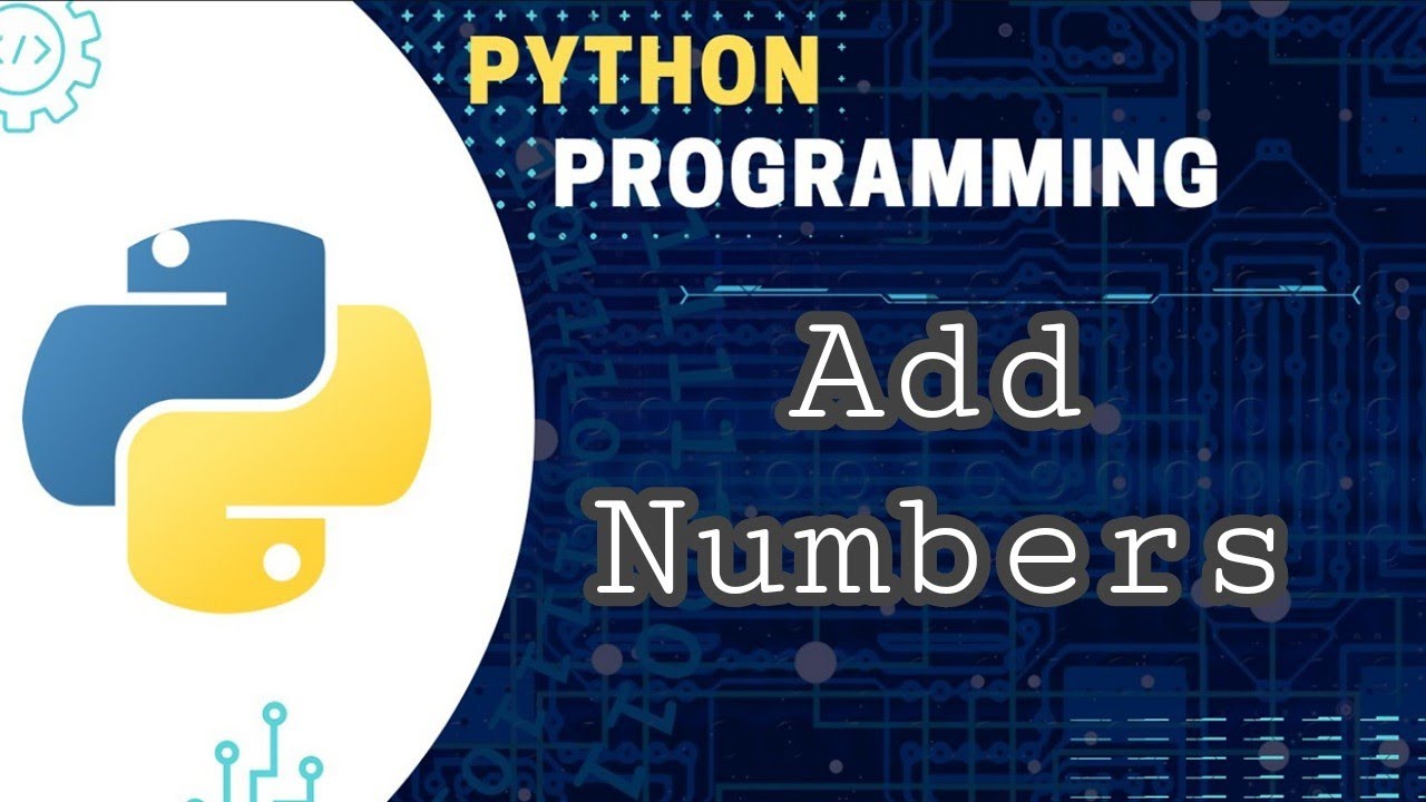 How To Add 2 Numbers In Python Youtube