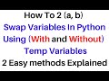 Easy 2 ways to swap two variables in Python  .py Tutorial