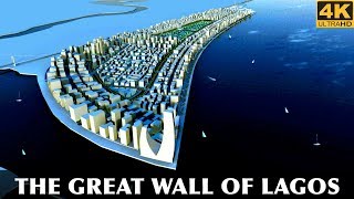 First in Africa - The Great Wall of Lagos ( Eko Atlantic City )