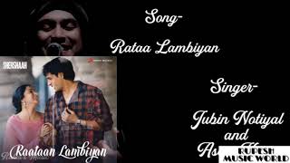 raatan lambiyan || shershaan || sidhart || lyrics || best romantic song ever || RUPESH MUSIC WORLD 🌎