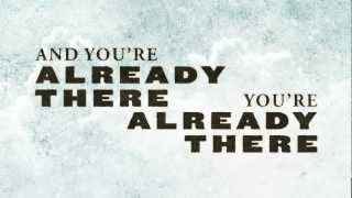 Casting Crowns - Already There (Official Lyric Video)