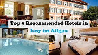 Top 5 Recommended Hotels In Isny im Allgau | Best Hotels In Isny im Allgau