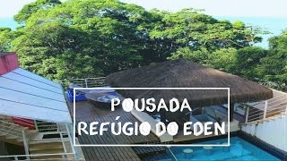 Pousada Refúgio do Éden | Guarujá, São Paulo| Brasil | La Viagem