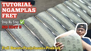 Tutorial Amplas fret gitar || #affretwork #refret