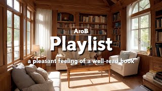 Playlist - A collection of music perfect for immersing yourself in a book in a corner of a cafe.