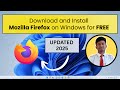 How to Download & Install Mozilla Firefox on Windows 10/11 (2025) | Step-by-Step Guide