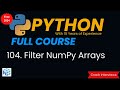 NumPy Filter Array | Filter a NumPy Array | Filter rows of a NumPy Array