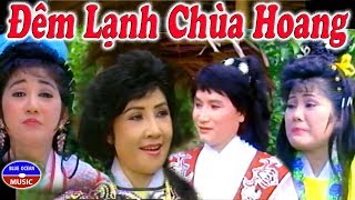 Cai Luong Dem Lanh Chua Hoang (Minh Vuong, Le Thuy)