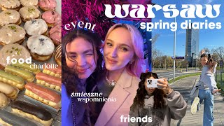 warsaw spring diaries🌷śmieszne wspomnienia, dobre jedzonko, przyjaciele \u0026 event | vlog