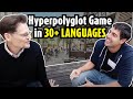 Hyperpolyglot game in 30+ languages