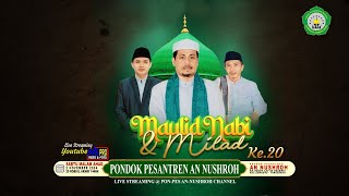 🔴 LIVE STREAMING  MEMPERINGATI  MAULID NABI & MILAD ( Ponpes An Nusroh )