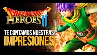 Dragon Quest: Heroes 2 | Te contamos NUESTRAS IMPRESIONES | MERISTATION