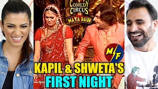 Kapil & Shweta's First Night | Comedy Circus Ka Naya Daur | REACTION!!