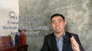 3SHour || BERBAHAGIALAH MEREKA YANG PERCAYA || Pelajaran Sekolah Sabat Ke 7 Triwulan IV- 2024