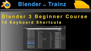 Blender to Trainz: Blender 3 Beginner Course - 10 Keyboard Shortcuts