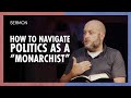 How To Navigate Politics as A Monarchist (Pastor Peter LaRuffa)