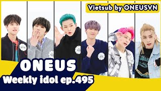 [Vietsub] Weekly Idol Ep.495 - ONEUS (원어스) [ONEUSVN]