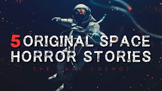 5 Scary Original Space Horror Stories/Creepypastas | SCI-FI THRILLER