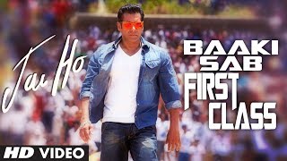 "Jai Ho Song" Baaki Sab First Class (Video Song) | Salman Khan | Releasing: 24 Jan 2014