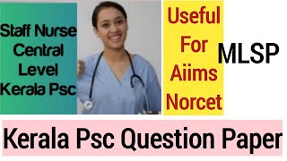 Staff Nurse Model Question Paper Kerala Psc 2023/AIIMS Nursing Officer/MLSP/Nurse Queen App Classes