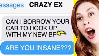 Entitled EXES Oozing With THE AUDACITY - REACTION