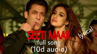 SEETI MAAR full song (10d songs) with lyrics #RADHE movie