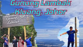 Mendaki Gunung Lambak, Kluang, Johor