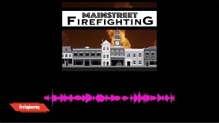 Main Street Firefighting: Joe Pronesti