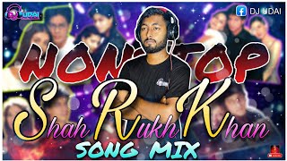 DJ Udai - Nonstop SRK Songs Mix | SHAH RUKH KHAN Mashup | Best Of Shah Rukh khan Songs | SRK Mashup