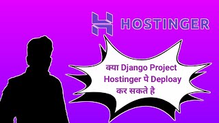 How to host django project on hostinger || how to deploy django project on hostinger