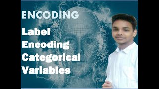 Label Encoding in Machine Learning | Python | Data Science
