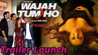Wajah Tum Ho Trailer | 2016 | Rajneesh, Sharman,Gurmeet,Sana & Vishal Pandya at Launch