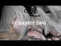 chapter two　- eru ∇【Official Music Video】