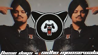 These Days [BASS BOOSTED] Sidhu Moosewala | Bohemia | Latest Punjabi Songs 2021