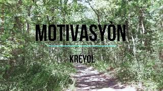 MOTIVASYÒN KREYOL 💪🏿 - (vidéo de Motivation en Créole- Motivasyòn  kréyol)