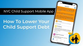 How To Lower Your Child Support Debt | NYC Child Support Mobile App