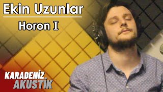 Ekin Uzunlar - Horon 1 #KaradenizAkustik