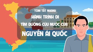 Hành Trình Đi Tìm Đường Cứu Nước Của Nguyễn Ái Quốc - Tóm tắt lịch sử Việt Nam- EZ Sử