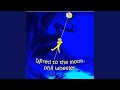 Wired to the Moon