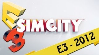 E3 - SIM CITY Exclusive Interview! Mafia, Monsters \u0026 More!