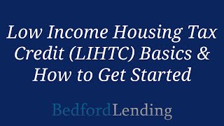 Low Income Housing Tax Credit (LIHTC) Basics & How to Get Started
