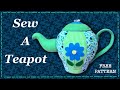 How to sew a Teapot || Pincushion || FREE PATTERN || Full tutorial with Lisa Pay