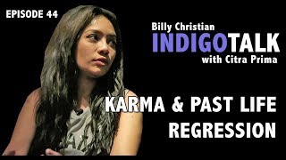 IndigoTalk #44 Citra Prima : Karma dan Past Life Regression