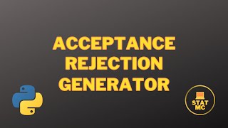 Rejection Sampling(Theory, proof and implementation in Python)