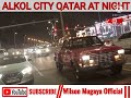 alkor city at night qatar wilsonmugayaofficial