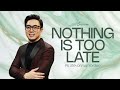 Ibadah Online 2 Juni 2024 | Nothing is too late | Ps. Stevannus Yordan