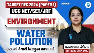 UGC NET Paper 1 Environment | Water Pollution by Rachana Mam | JRFAdda