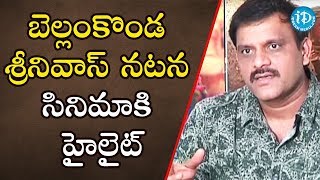 బెల్లంకొండ శ్రీనివాస్ నటన సినిమాకి హైలైట్  - Director Sriwass || Saakshyam Movie Success Meet