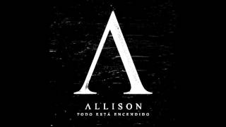 Asesino | Allison | Todo esta encendido