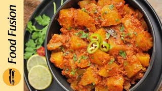 Aloo Bhunna Recipe by Food Fusion